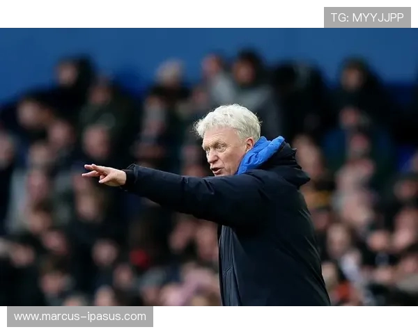 莫耶斯：埃弗顿需努力保持远离降级区 我对球队表现感到满意