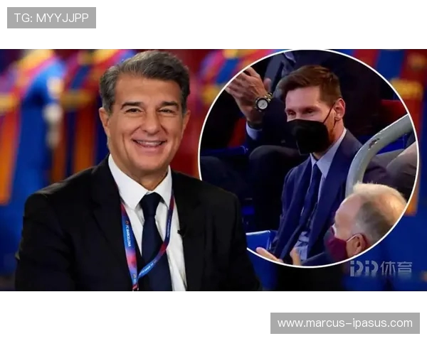 拉波尔塔：梅西应得盛大致敬仪式我们希望为他举办最完美的庆典